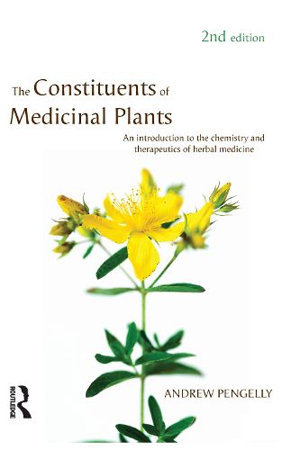 Cover image for The Constituents of Medicinal Plants: An introduction to the chemistry and therapeutics of herbal medicine