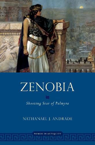 Cover image for Zenobia: Shooting Star of Palmyra