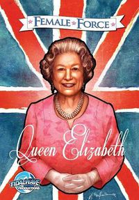 Cover image for Female Force: Queen of England: Elizabeth II