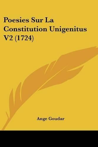 Poesies Sur La Constitution Unigenitus V2 (1724)