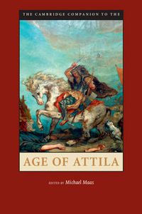 Cover image for The Cambridge Companion to the Age of Attila