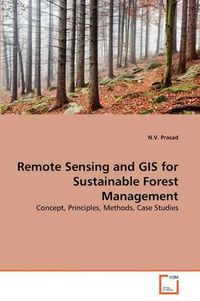 Cover image for Remote Sensing and GIS for Sustainable Forest Management