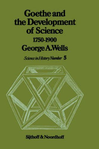 Cover image for Goethe and the Development of Science 1750-1900