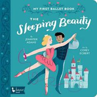 Cover image for The Sleeping Beauty: My First Ballet Book