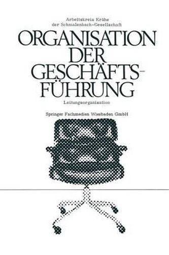 Cover image for Die Organisation Der Geschaftsfuhrung: Leitungsorganisation