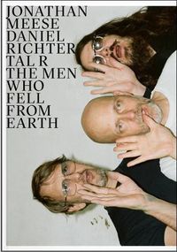 Cover image for Jonathan Meese Daniel Richter Tal R: THE MEN WHO FELL FROM EARTH