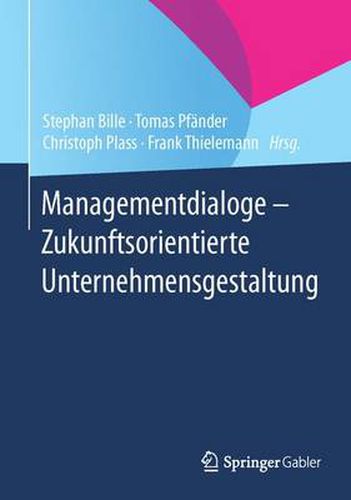 Cover image for Managementdialoge - Zukunftsorientierte Unternehmensgestaltung