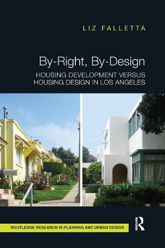 Cover image for By-Right, By-Design: Housing Development Versus Housing Design in Los Angeles