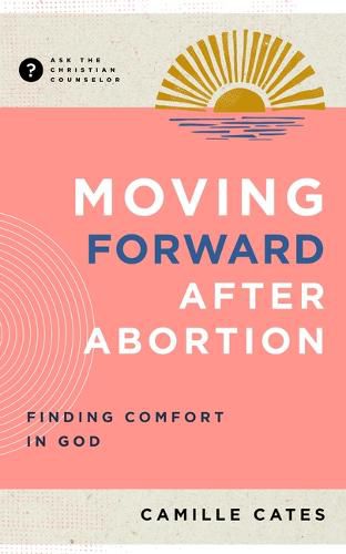 Cover image for Moving Forward After Abortion