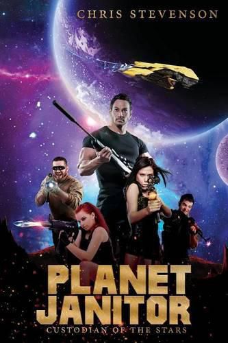 Planet Janitor: Custodian of the Stars (with Two Bonus Short Stories)