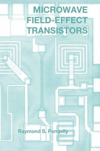 Cover image for Microwave Field-Effect Transistors: Theory, design and applications