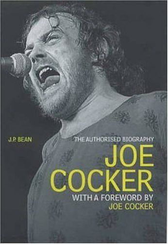 Cover image for Joe Cocker: The Authorised Biography