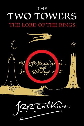 Cover image for The Two Towers: Being the Second Part of the Lord of the Rings