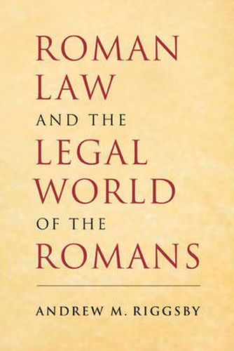 Roman Law and the Legal World of the Romans