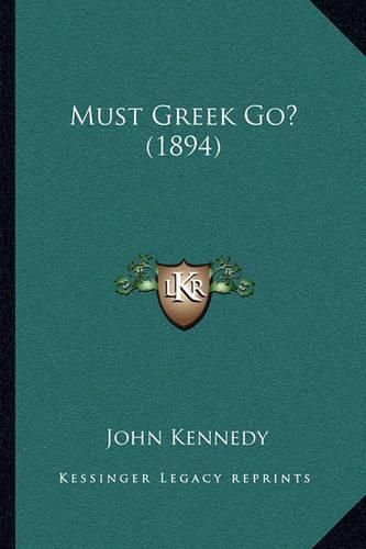 Must Greek Go? (1894)