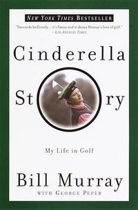 Cover image for Cinderella Story: My Life in Golf