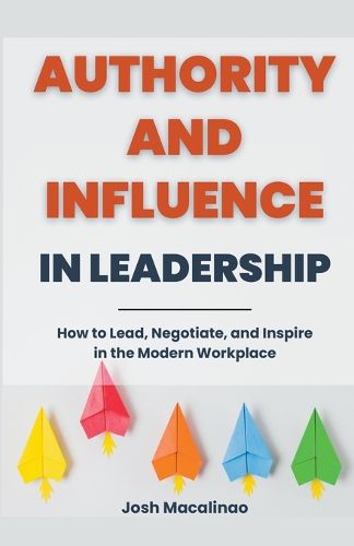 Cover image for Authority and Influence in Leadership