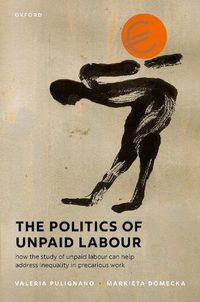 Cover image for The Politics of Unpaid Labour