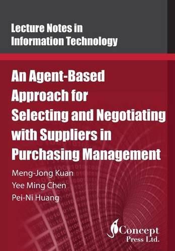 An Agent-Based Approach for Selecting and Negotiating with Suppliers in Purchasing Management