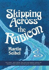 Cover image for Skipping across the Rubicon