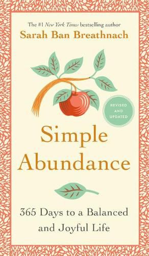 Cover image for Simple Abundance: 365 Days to a Balanced and Joyful Life