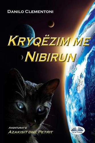 Cover image for Kryqezimi Me Nibirun: Aventurat E Azakisit Dhe Petrit