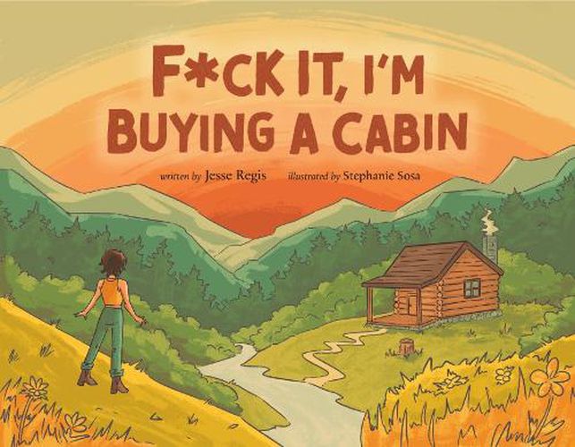 Cover image for F*Ck it, I'm Buying a Cabin