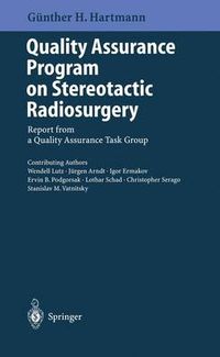 Cover image for Quality Assurance Program on Stereotactic Radiosurgery: Report from a Quality Assurance Task Group