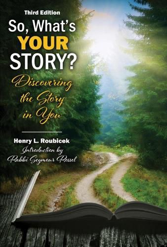 Cover image for So, What's Your Story? Discovering the Story in You