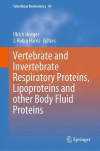 Cover image for Vertebrate and Invertebrate Respiratory Proteins, Lipoproteins and other Body Fluid Proteins