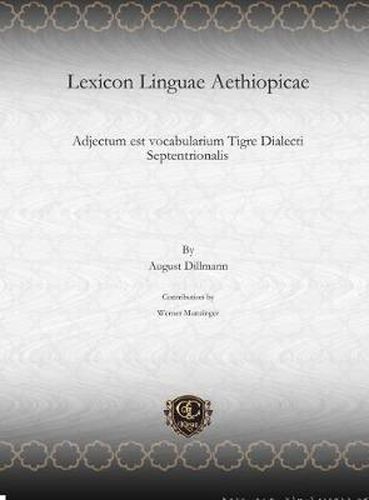 Lexicon Linguae Aethiopicae: Adjectum est vocabularium Tigre Dialecti Septentrionalis