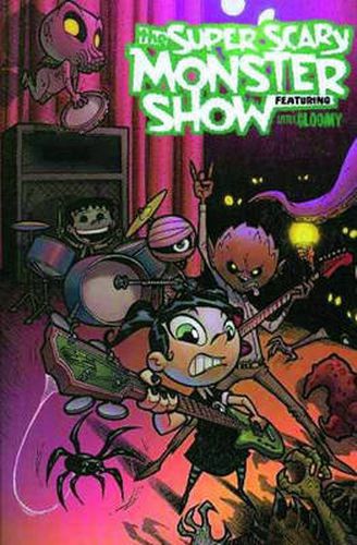 Cover image for Little Gloomy Super Scary Monster Show Volume 1