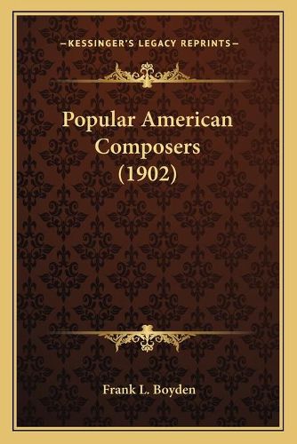 Popular American Composers (1902)