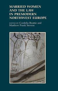 Cover image for Married Women and the Law in Premodern Northwest Europe