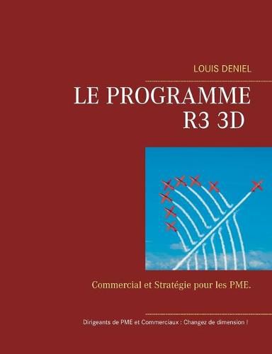 Cover image for Le programme R3 3D: Commercial et strategie pour les PME
