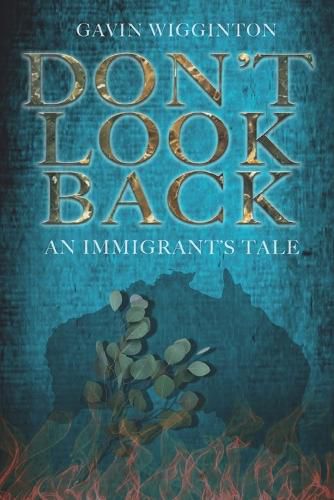 Don't Look Back: An Immigrant's Tale