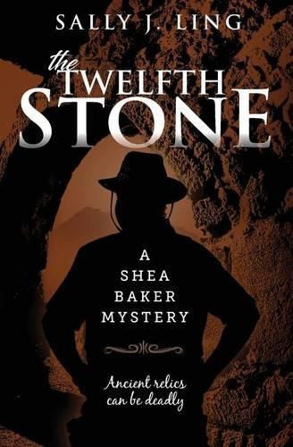 Cover image for The Twelfth Stone: A Shea Baker Mystery