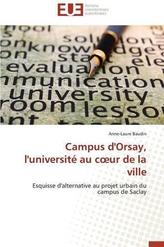 Cover image for Campus d'Orsay, l'Universit  Au C Ur de la Ville