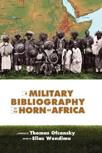 Cover image for A Military Bibliography of the Horn of Africa