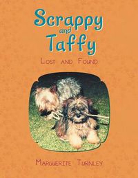 Cover image for Scrappy and Taffy - Lost and Found