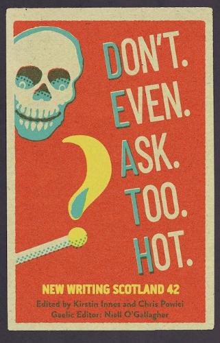 Cover image for Don't. Even. Ask. Too. Hot.