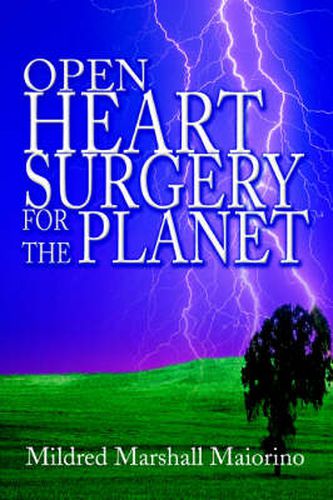 Cover image for Open Heart Surgery For The Planet