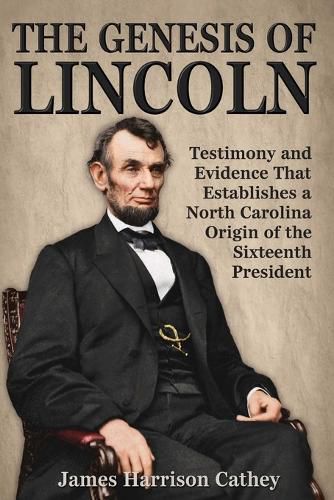 The Genesis of Lincoln