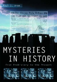 Cover image for Mysteries in History: From Prehistory to the Present