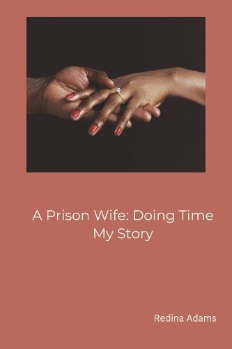 A Prison Wife: Doing Time
