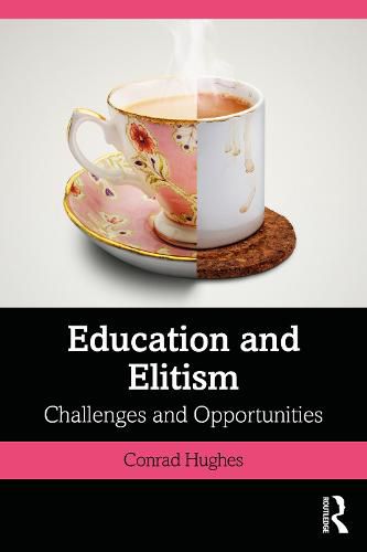 Education and Elitism: Challenges and Opportunities