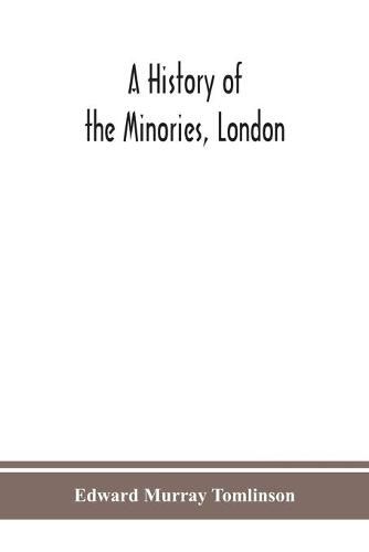 Cover image for A history of the Minories, London