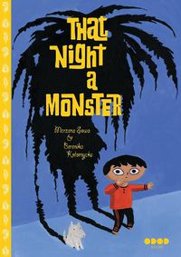 Cover image for That Night, A Monster . . .