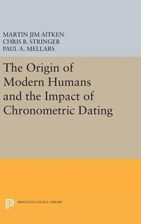 Cover image for The Origin of Modern Humans and the Impact of Chronometric Dating