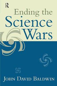 Cover image for Ending the Science Wars